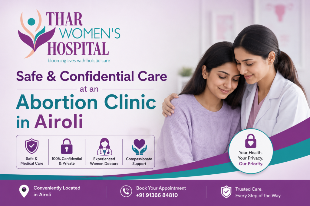 Safe & Confidential Care at an Abortion Clinic in Airoli